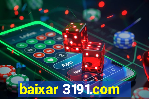 baixar 3191.com